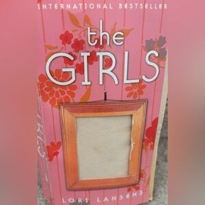 THE GIRLS BY LORI LANSENS